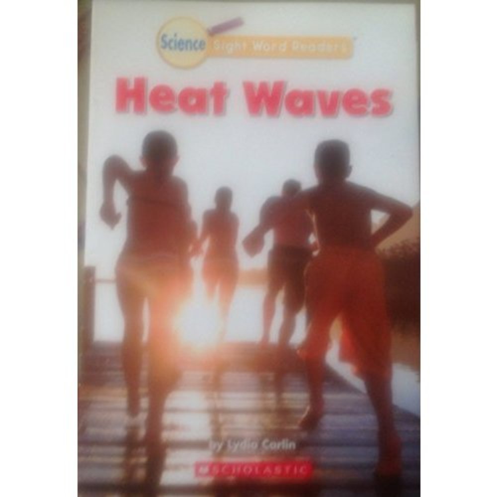 Heat Waves (Science Sight Word Readers) (Paperback)